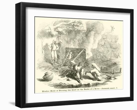 Hindoo Mode of Burning the Dead on the Banks of a River, Jeremiah-null-Framed Giclee Print