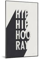 Hip Hip Hooray BW-Becky Thorns-Mounted Art Print