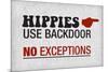 Hippies Use Backdoor, No Exception-null-Mounted Art Print