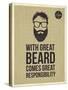 Hipster Quotes: with Greate Beard Comes Great Responsibility-ONiONAstudio-Stretched Canvas