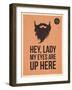 Hipster Vintage Trendy Look Quotes, Hey Lady-ONiONAstudio-Framed Art Print