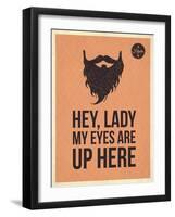 Hipster Vintage Trendy Look Quotes, Hey Lady-ONiONAstudio-Framed Art Print