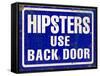 Hipsters Use Back Door-Retroplanet-Framed Stretched Canvas