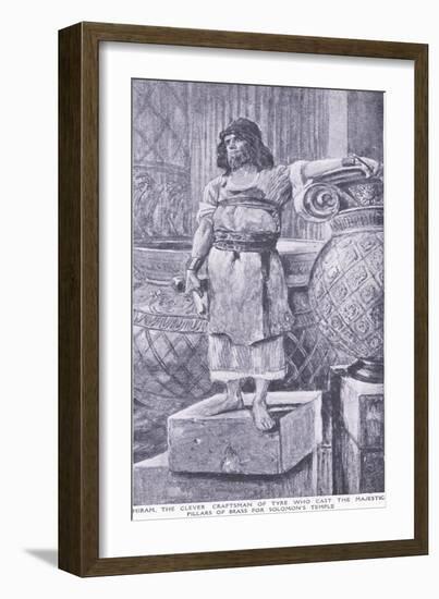 Hiram, the Clever Craftsman of Tyre Who Cast the Majestic Pillars of Brass for Soloman's Temple-Charles Mills Sheldon-Framed Giclee Print