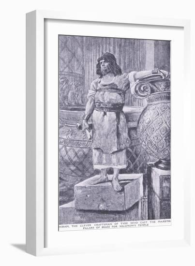 Hiram, the Clever Craftsman of Tyre Who Cast the Majestic Pillars of Brass for Soloman's Temple-Charles Mills Sheldon-Framed Premium Giclee Print