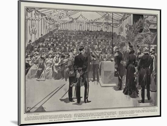 His Majesty Laying the Foundation Stone of the New Naval College at Devonport-Frederic De Haenen-Mounted Giclee Print