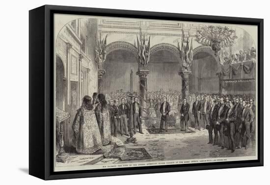 His Majesty the King of the Greeks Attending Divine Worship at the Greek Church, London-Wall-null-Framed Stretched Canvas