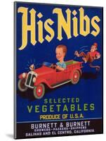 His Nibs Vegetable Label - Salinas, CA-Lantern Press-Mounted Art Print