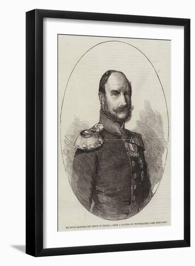 His Royal Highness the Prince of Prussia-Franz Xaver Winterhalter-Framed Giclee Print