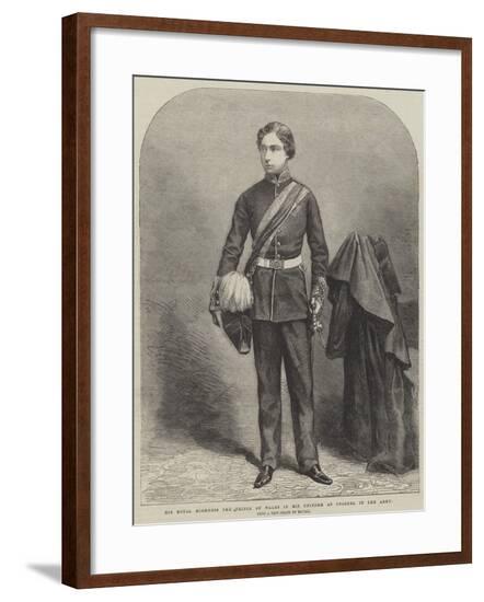 His Royal Highness the Prince of Wales in His Uniform as Colonel in the Army--Framed Giclee Print