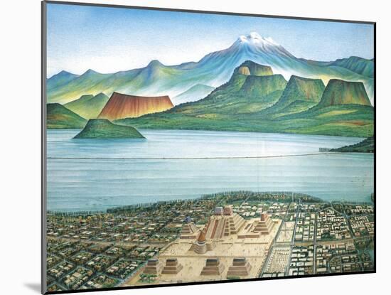 Historic View of Tenochtitlan, Ancient Capital of the Aztec Empire, and the Valley of Mexico-null-Mounted Giclee Print
