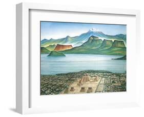 Historic View of Tenochtitlan, Ancient Capital of the Aztec Empire, and the Valley of Mexico-null-Framed Giclee Print