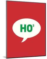 Ho Ho Ho-Stephen Wildish-Mounted Art Print