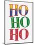 Ho Ho Ho-Ann Bailey-Mounted Art Print