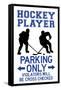 Hockey Player Parking Only Plastic Sign-null-Framed Stretched Canvas