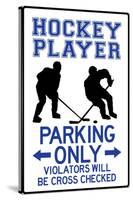 Hockey Player Parking Only Plastic Sign-null-Stretched Canvas