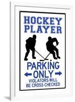 Hockey Player Parking Only Plastic Sign-null-Framed Art Print