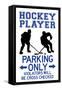 Hockey Player Parking Only Plastic Sign-null-Framed Stretched Canvas