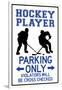 Hockey Player Parking Only Plastic Sign-null-Framed Art Print