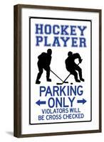 Hockey Player Parking Only Plastic Sign-null-Framed Art Print