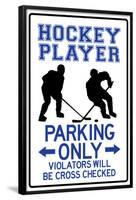 Hockey Player Parking Only Sign Poster-null-Framed Poster