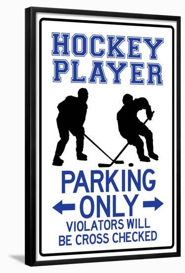 Hockey Player Parking Only Sign Poster-null-Framed Poster