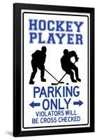 Hockey Player Parking Only Sign Poster-null-Framed Poster