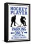 Hockey Player Parking Only-null-Framed Stretched Canvas
