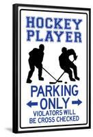 Hockey Player Parking Only-null-Framed Poster