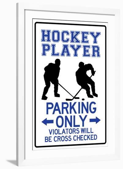 Hockey Player Parking Only-null-Framed Art Print