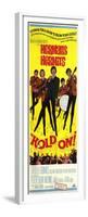 Hold On, 1966-null-Framed Premium Giclee Print