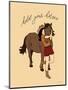 Hold Your Horses-Rachel Nieman-Mounted Art Print