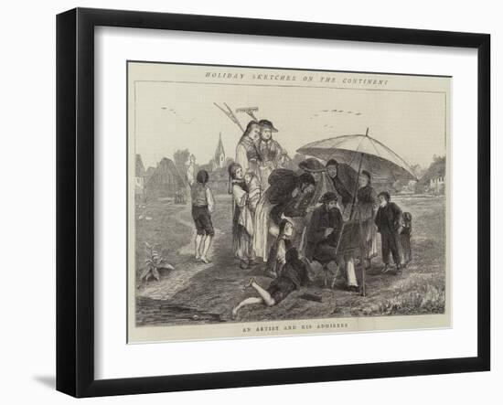 Holiday Sketches on the Continent, an Artist and His Admirers-null-Framed Giclee Print