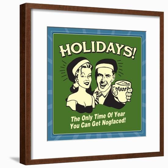 Holidays Nog Faced-Retrospoofs-Framed Poster