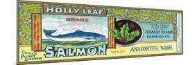 Holly Leaf Salmon Can Label - Anacortes, WA-Lantern Press-Mounted Premium Giclee Print
