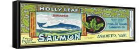 Holly Leaf Salmon Can Label - Anacortes, WA-Lantern Press-Framed Stretched Canvas