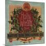 Holly Wreath Brand - Lindsay, California - Citrus Crate Label-Lantern Press-Mounted Art Print