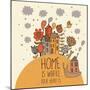 Home Concept Card. Vector Background with Houses, Snail and Flowers-smilewithjul-Mounted Art Print