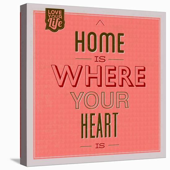 Home Is Were Your Heart Is 1-Lorand Okos-Stretched Canvas