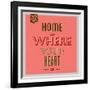 Home Is Were Your Heart Is 1-Lorand Okos-Framed Art Print