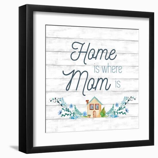 Home is Where Mom Is-Conrad Knutsen-Framed Art Print