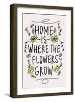 Home is Where the Flowers Grow-Kali Wilson-Framed Art Print