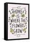 Home is Where the Flowers Grow-Kali Wilson-Framed Stretched Canvas