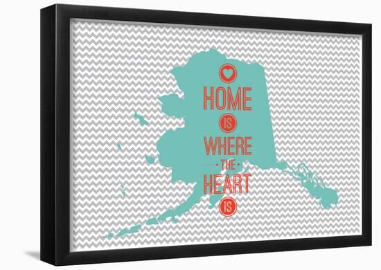 Home Is Where The Heart Is - Alaska-null-Framed Poster