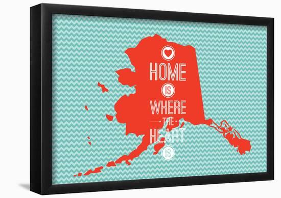 Home Is Where The Heart Is - Alaska-null-Framed Poster