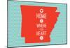 Home Is Where The Heart Is - Arkansas-null-Mounted Poster