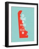 Home Is Where The Heart Is - Delaware-null-Framed Art Print