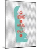 Home Is Where The Heart Is - Delaware-null-Mounted Art Print