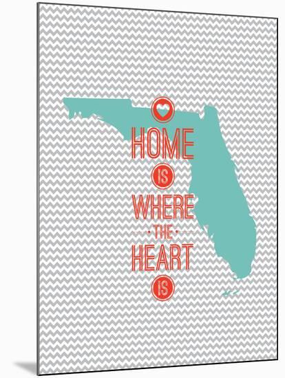 Home Is Where The Heart Is - Flordia-null-Mounted Art Print