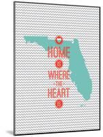 Home Is Where The Heart Is - Flordia-null-Mounted Art Print